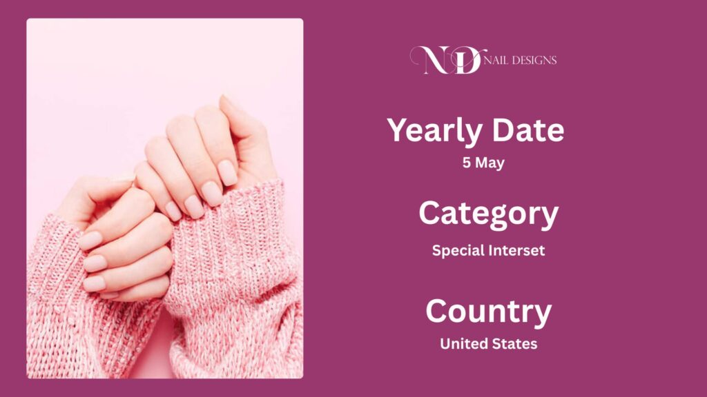 Nail Day USA 2025 – May 5 Tips & Fun Ideas 2 Nail Day - 5 May 2025